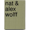 Nat & Alex Wolff by Sarah Tieck