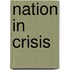 Nation In Crisis