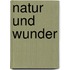 Natur Und Wunder