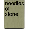 Needles Of Stone by Tom Graves