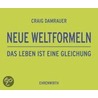 Neue Weltformeln door Craig Damrauer