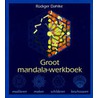 Groot mandala werkboek by R. Dahlke