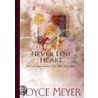 Never Lose Heart door Joyce Meyer