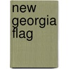 New Georgia Flag door Carole Marsh