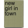 New Girl in Town door Julia DeVillers