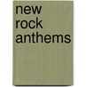 New Rock Anthems by Onbekend