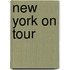 New York on tour