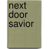 Next Door Savior door Max Luccado