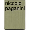 Niccolo Paganini door Niccolo Paganini