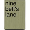 Nine Bett's Lane door Eileen de Lisle