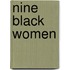 Nine Black Women