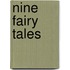 Nine Fairy Tales