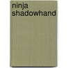 Ninja Shadowhand door Dr Haha Lung