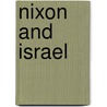 Nixon And Israel by Noam Kochavi