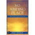 No Abiding Place