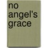 No Angel's Grace