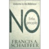 No Little People door Schaeffer Francis