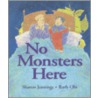No Monsters Here by Sharon Jennings