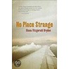 No Place Strange door Diana Fitzgerald Bryden