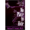 No Place To Hide door Michael P. Nichols