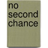 No Second Chance door Corinne A. Carey