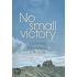 No Small Victory