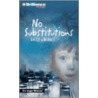 No Substitutions door Marty M. Engle
