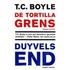 Duyvels End - De Tortilla grens