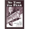 No Time For Fear door Dianne Burke Fessler