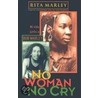 No Woman, No Cry by Rita Marley