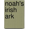Noah's Irish Ark door Sean Lysaght