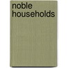Noble Households by Tessa Murdoch