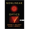 Nonlinear Optics by Jerome V. Moloney