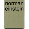 Norman Einstein by Geoffrey David Falk
