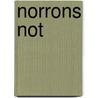 Norrons Not door Lt Colonel Norron