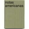 Notas Americanas by Luis Garcia Guijarro