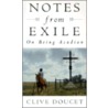 Notes from Exile by Clive Doucet