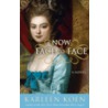 Now Face to Face by Karleen Koen