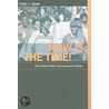 Now Is The Time! by Todd Cameron Shaw