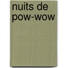 Nuits De Pow-wow door Pam Aleekuk