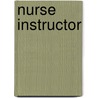 Nurse Instructor by Unknown