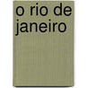 O Rio de Janeiro by Manuel Duarte Moreira De Azevedo