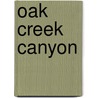 Oak Creek Canyon door Miriam T. Timpledon