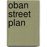 Oban Street Plan door Ronald P.A. Smith