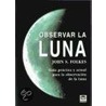 Observar La Luna door John S. Folkes