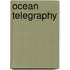 Ocean Telegraphy