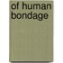 Of Human Bondage