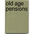 Old Age Pensions