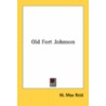 Old Fort Johnson door William Max Reid