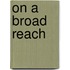 On A Broad Reach